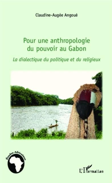 Produktbild: Pour une anthropologie du pouvoir au Gabon