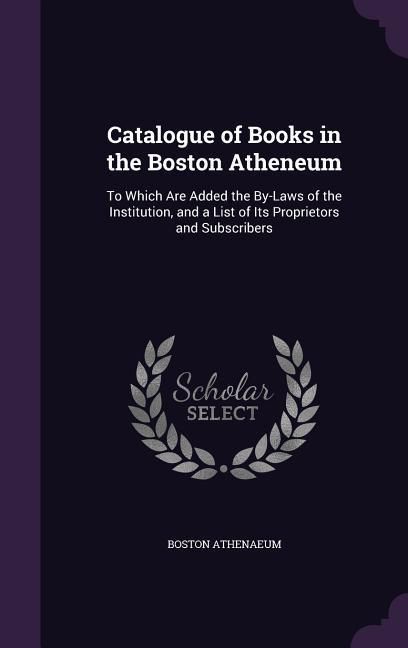 Produktbild: Catalogue of Books in the Boston Atheneum