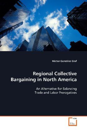 Produktbild: Gonzalez Graf, H: Regional Collective Bargaining in North Am