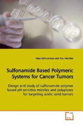 Produktbild: Sethuraman, V: Sulfonamide Based Polymeric Systems for Cance