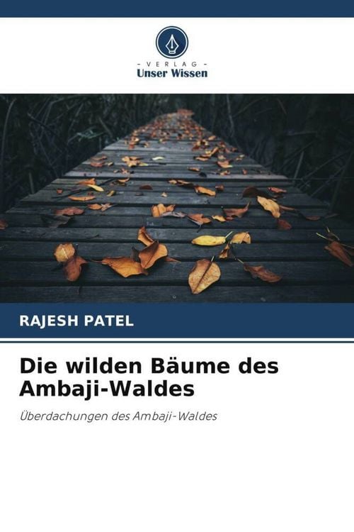 Produktbild: Die wilden B&auml;ume des Ambaji-Waldes