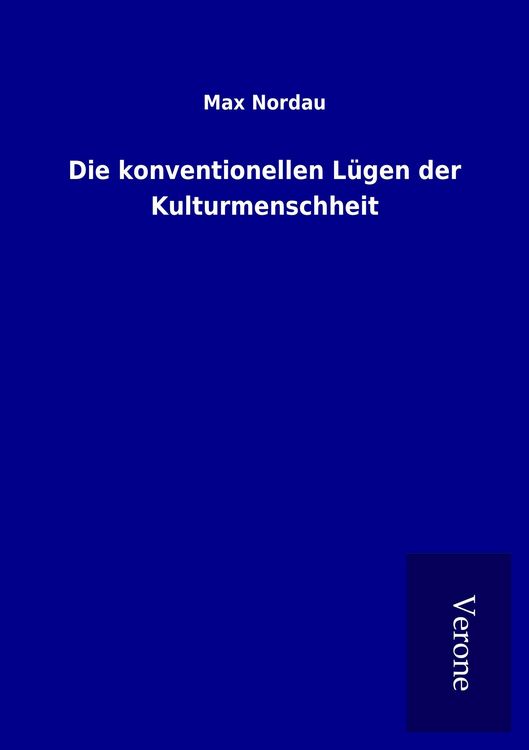 Produktbild: Die konventionellen L&uuml;gen der Kulturmenschheit