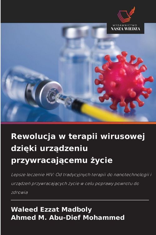 Produktbild: Rewolucja w terapii wirusowej dzi&iquest;ki urz&iquest;dzeniu przywracaj&iquest;cemu &iquest;ycie