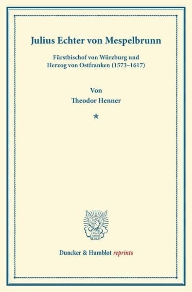 Produktbild: Julius Echter von Mespelbrunn.