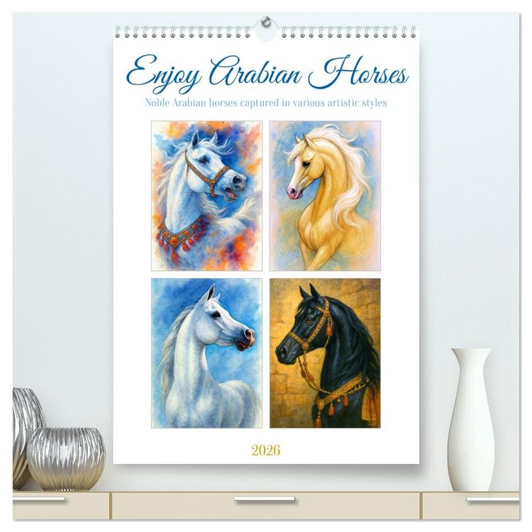 Produktbild: Enjoy Arabian Horses (High Quality Premium Wall Calendar 2026 DIN A2 portrait),CALVENDO 12 Month Wall Calendar
