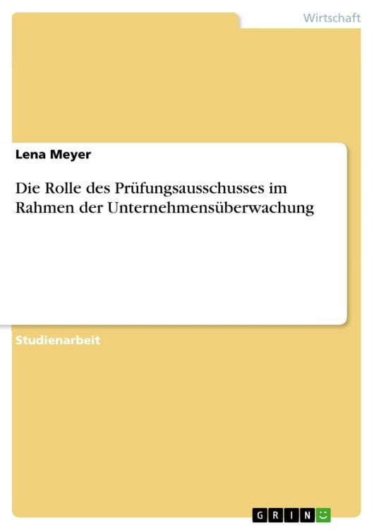 Produktbild: Die Rolle des Pr&uuml;fungsausschusses im Rahmen der Unternehmens&uuml;berwachung