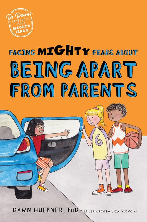 Produktbild: Facing Mighty Fears About Being Apart From Parents
