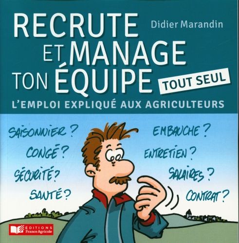 Produktbild: Recrute et manage ton &eacute;quipe tout seul