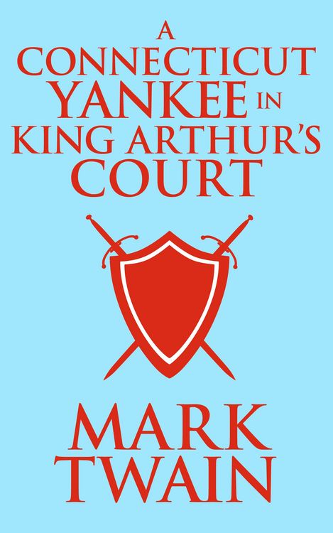 Produktbild: A Connecticut Yankee in King Arthur's Court