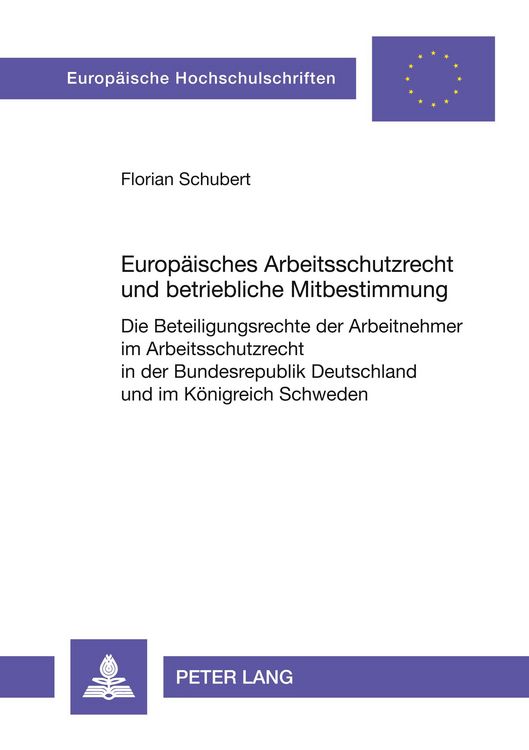Produktbild: Europ&auml;isches Arbeitsschutzrecht und betriebliche Mitbestimmung