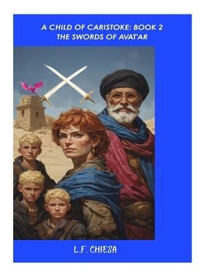 Produktbild: A Child Of Caristoke, Book 2 The Swords Of Avat'ar
