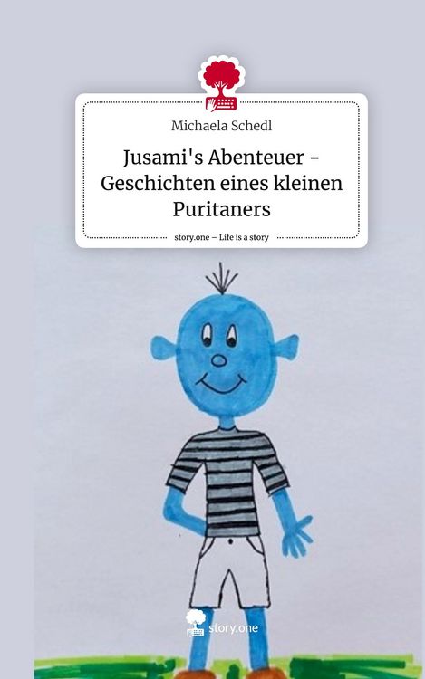 Produktbild: Jusami's Abenteuer - Geschichten eines kleinen Puritaners. Life is a Story - story.one