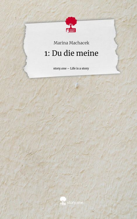 Produktbild: 1: Du die meine. Life is a Story - story.one