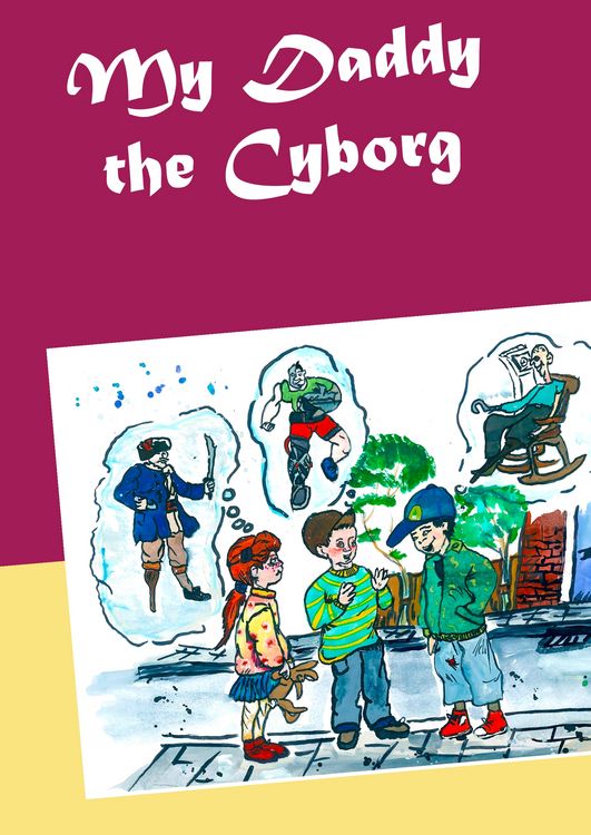 Produktbild: My Daddy the Cyborg