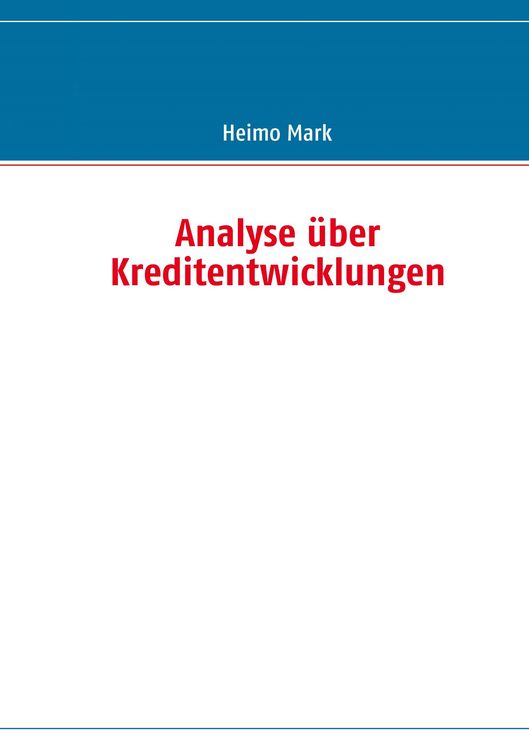 Produktbild: Analyse &uuml;ber Kreditentwicklungen