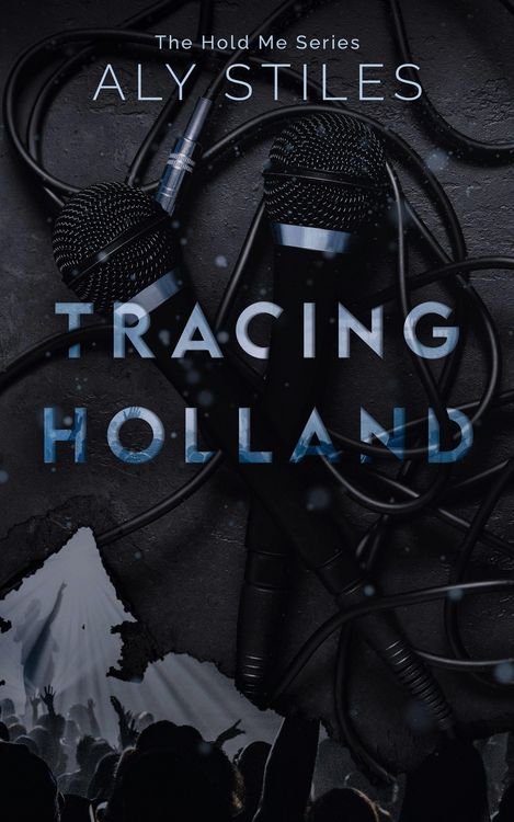 Produktbild: Tracing Holland (The Hold Me Series, #2)