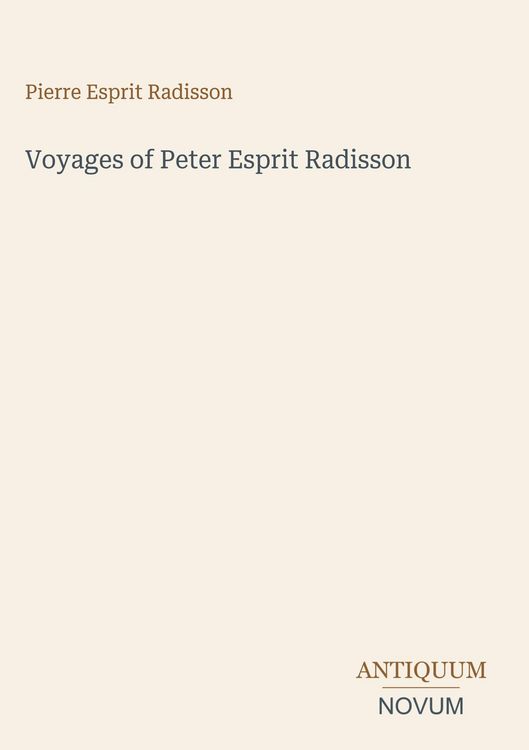 Produktbild: Voyages of Peter Esprit Radisson