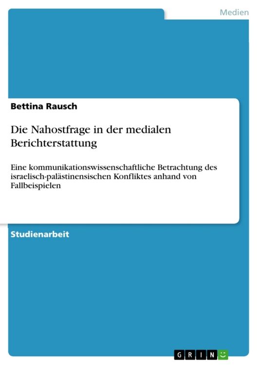 Produktbild: Die Nahostfrage in der medialen Berichterstattung