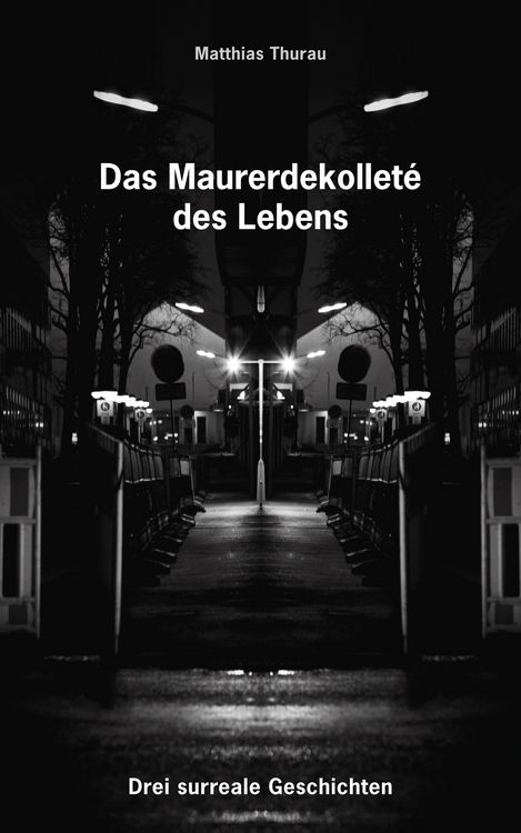 Das Maurerdekolleté des Lebens