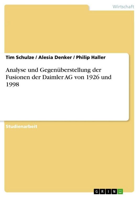 Produktbild: Analyse und Gegen&uuml;berstellung der Fusionen der Daimler AG von 1926 und 1998