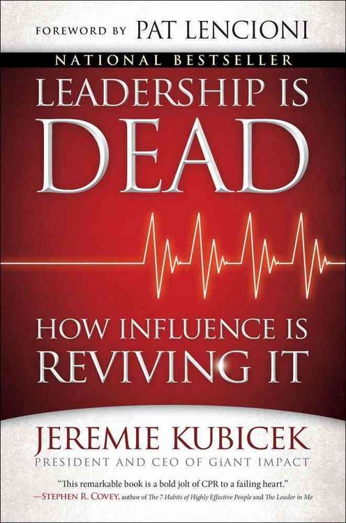 Produktbild: Leadership Is Dead: How Influence Is Reviving It