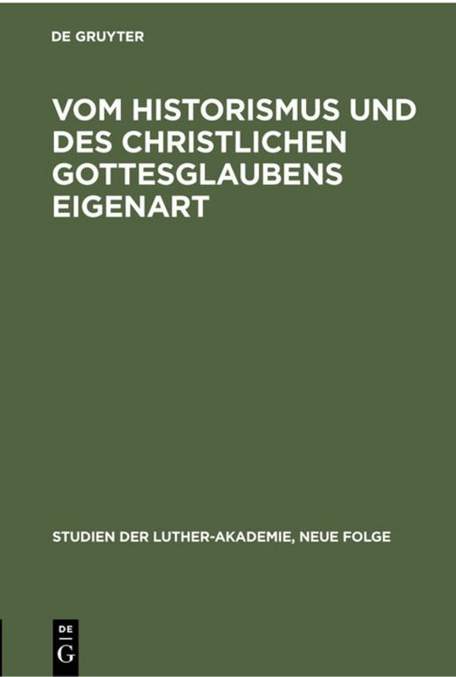 Produktbild: Vom Historismus und des christlichen Gottesglaubens Eigenart