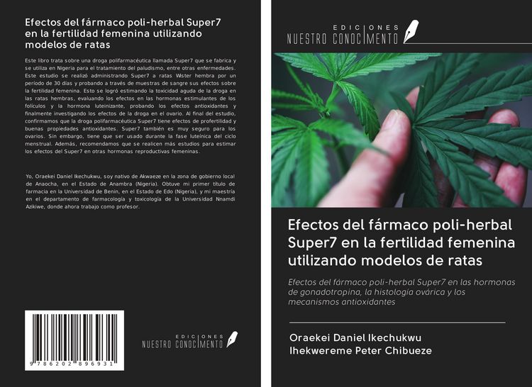 Produktbild: Efectos del f&aacute;rmaco poli-herbal Super7 en la fertilidad femenina utilizando modelos de ratas