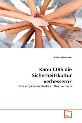 Produktbild: Orlicek, F: Kann CIRS die Sicherheitskultur verbessern?