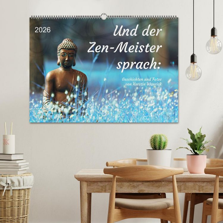Produktbild: Und der Zen-Meister sprach (Wandkalender 2026 DIN A2 quer), CALVENDO Monatskalender