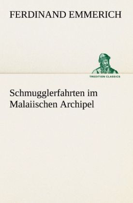 Produktbild: Schmugglerfahrten im Malaiischen Archipel