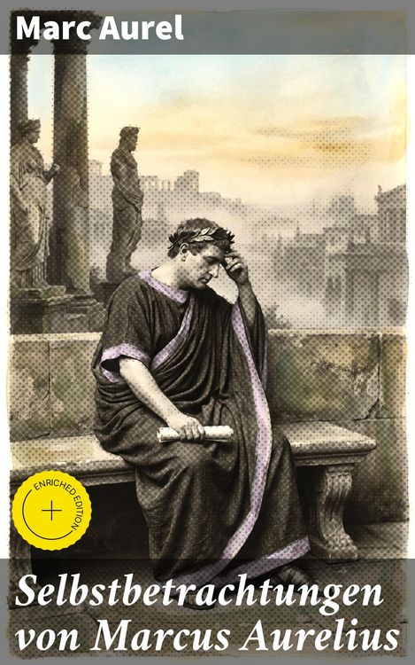 Produktbild: Selbstbetrachtungen von Marcus Aurelius