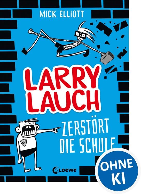 Produktbild: Larry Lauch zerst&ouml;rt die Schule (Band 1)