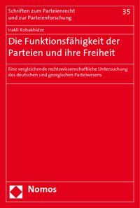 Produktbild: Die Funktionsf&auml;higkeit der Parteien und ihre Freiheit