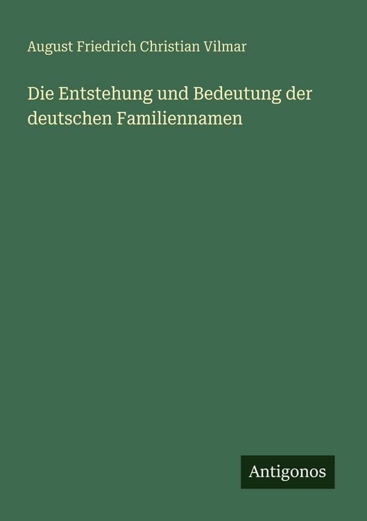 Produktbild: Die Entstehung und Bedeutung der deutschen Familiennamen