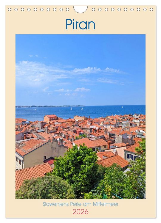 Produktbild: Piran, Sloweniens Perle am Mittelmeer (Wandkalender 2026 DIN A4 hoch), CALVENDO Monatskalender