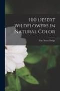 Produktbild: 100 Desert Wildflowers in Natural Color