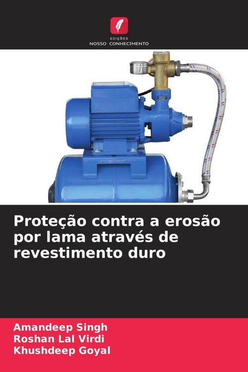 Produktbild: Prote&ccedil;&atilde;o contra a eros&atilde;o por lama atrav&eacute;s de revestimento duro