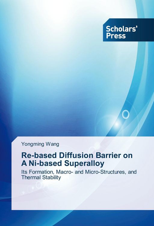 Produktbild: Re-based Diffusion Barrier on A Ni-based Superalloy