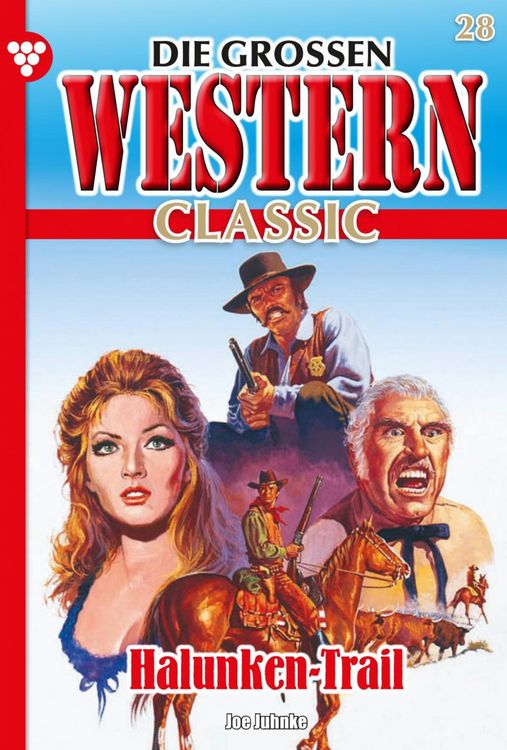 Bild vom Artikel Die großen Western Classic 28 - Western vom Autor Joe Juhnke
