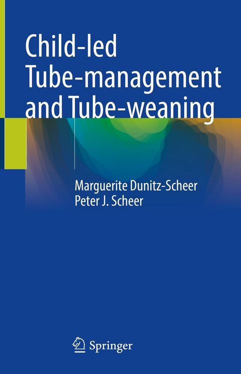 Produktbild: Child-led Tube-management and Tube-weaning