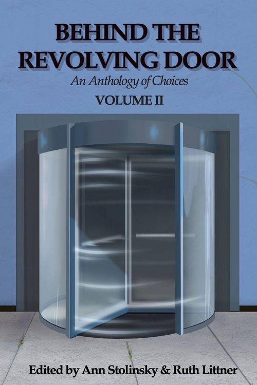 Produktbild: Behind the Revolving Door, an Anthology of Choices, Volume II
