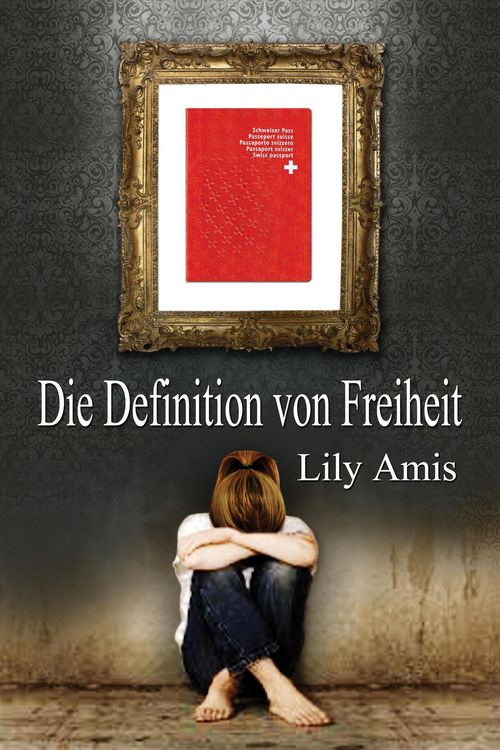 Produktbild: Die Definition von Freiheit (Trilogy, #2)