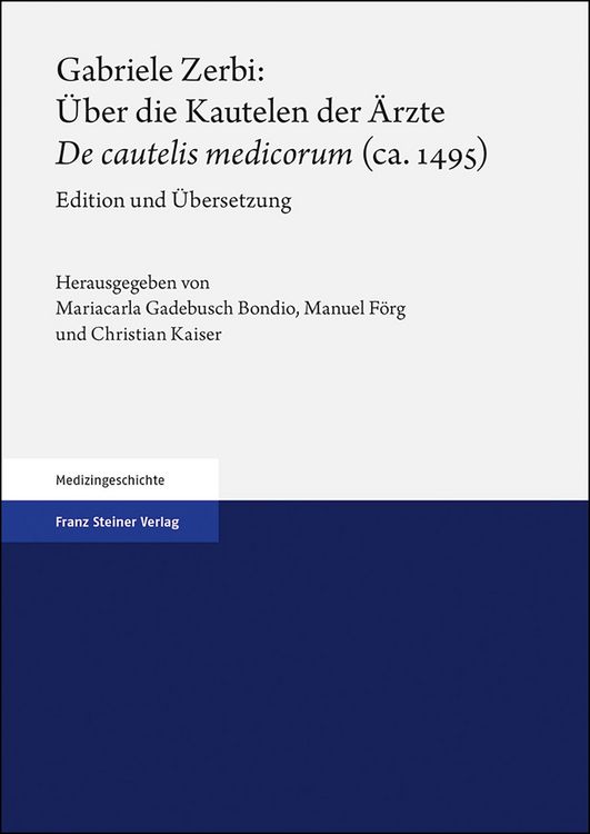 Produktbild: Gabriele Zerbi: &Uuml;ber die Kautelen der &Auml;rzte / "De cautelis medicorum" (ca. 1495)