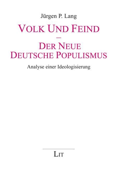 Produktbild: Lang, J: Volk und Feind - Der neue deutsche Populismus