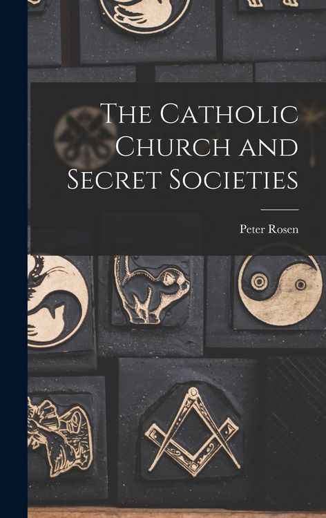 Produktbild: The Catholic Church and Secret Societies