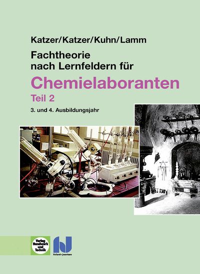 Produktbild: Fachtheorie nach Lernfeldern f&uuml;r Chemielaboranten Teil 2