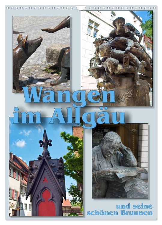 Produktbild: Wangen im Allg&auml;u und seine sch&ouml;nen Brunnen (Wandkalender 2027 DIN A3 hoch), CALVENDO Monatskalender
