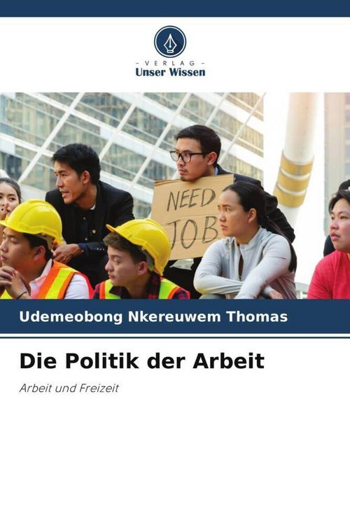 Produktbild: Die Politik der Arbeit