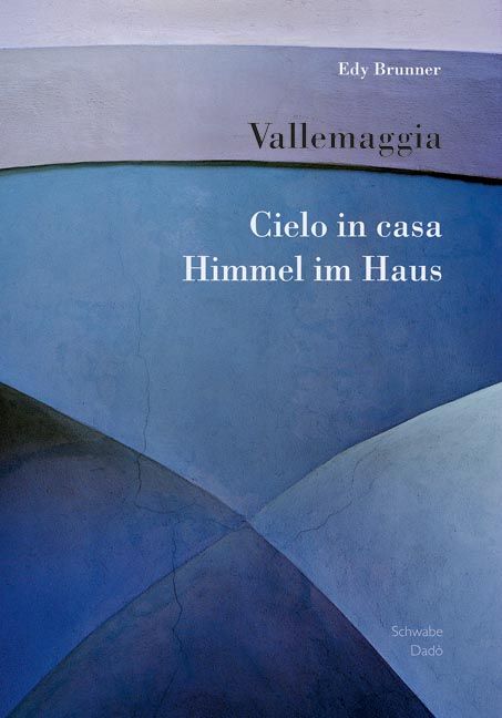 Produktbild: Vallemaggia: Cielo in casa - Himmel im Haus