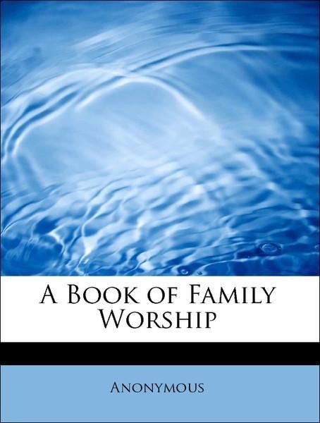 Produktbild: Anonymous: Book of Family Worship